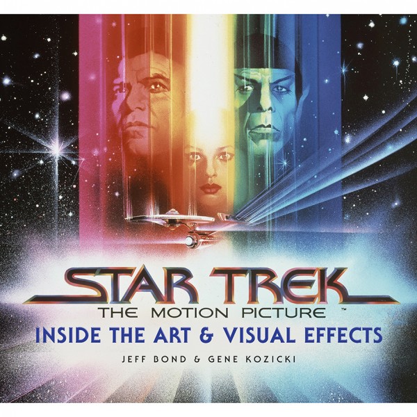Star Trek The Motion Picture Inside The Art & Visual Effects Book